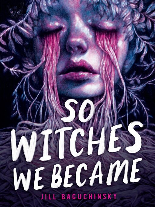 Cover image for So Witches We Became